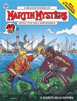 Martin Mystère 399 – Il Segreto della Superba